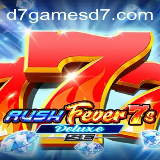 Exploring RushFever7sDeluxeSE: An Exciting New Addition by D7GAMES